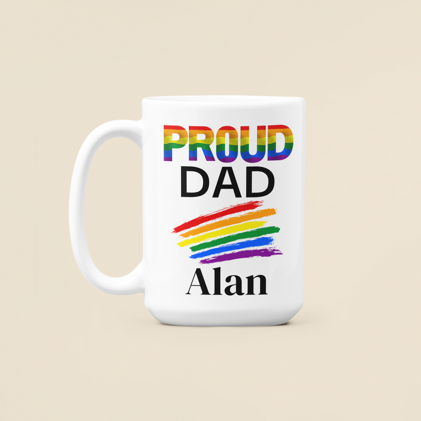 Gay pride LGBTQIA proud mum proud dad mug