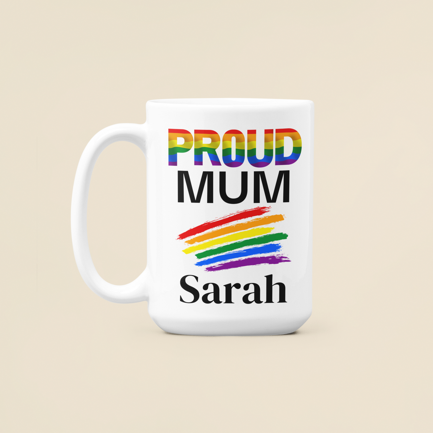 Gay pride LGBTQIA proud mum proud dad mug