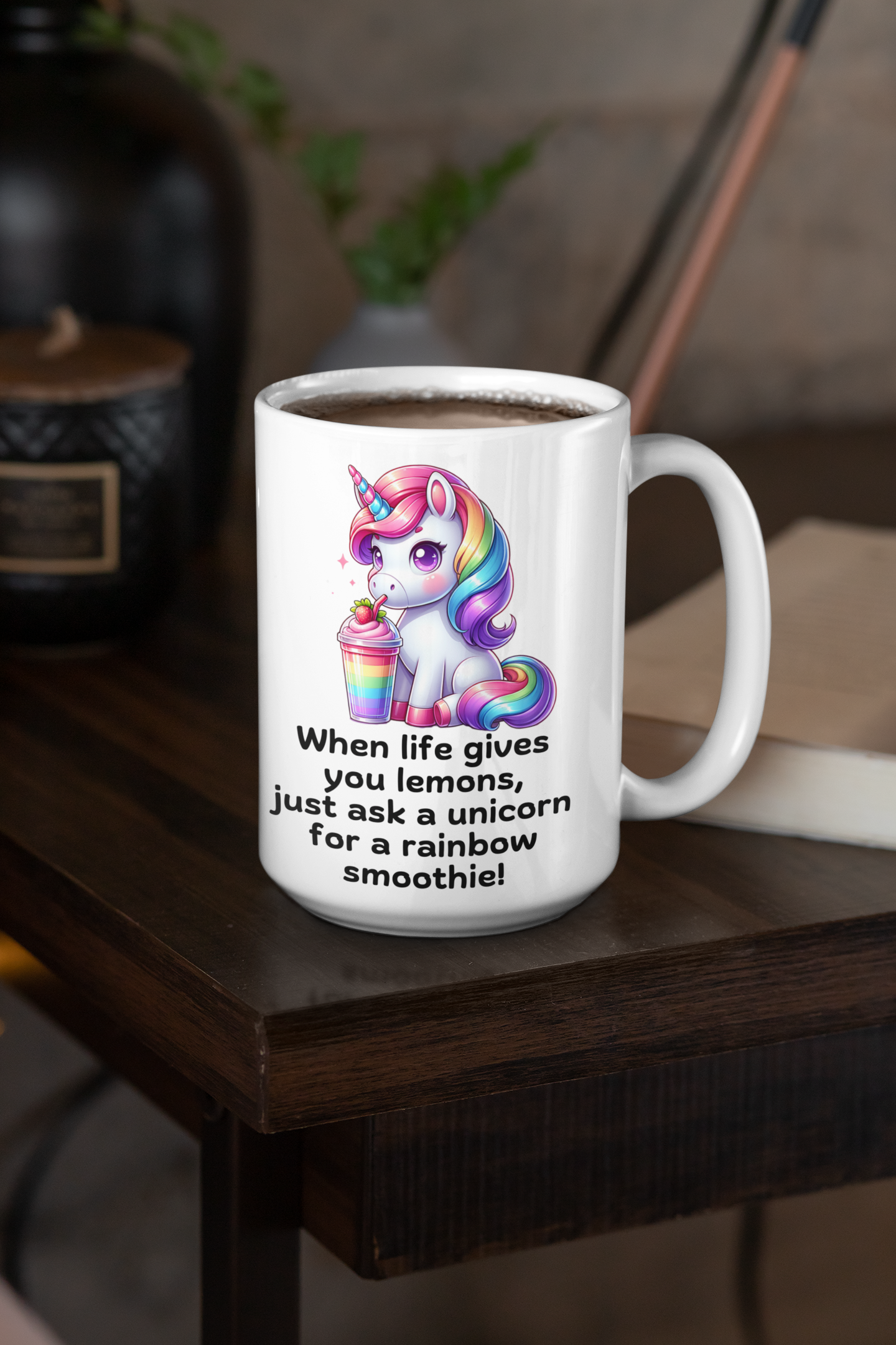 When Life Gives You Lemons, Just Ask a Unicorn for a Rainbow Smoothie! Fun Unicorn Mug | Cute Rainbow Drink Mug | Perfect Gift for Unicorn Lovers | 11oz & 15oz Ceramic Mug