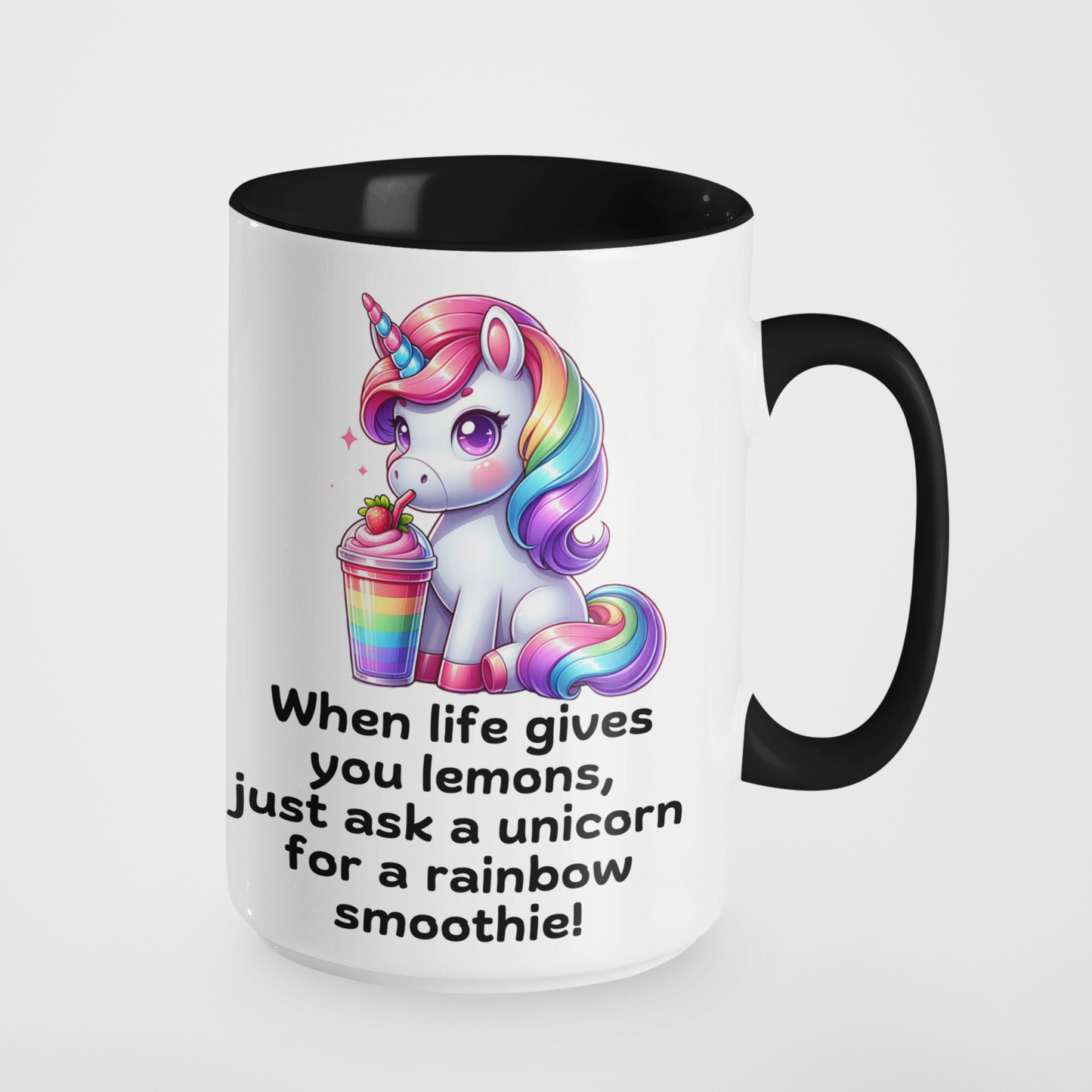 When Life Gives You Lemons, Just Ask a Unicorn for a Rainbow Smoothie! Fun Unicorn Mug | Cute Rainbow Drink Mug | Perfect Gift for Unicorn Lovers | 11oz & 15oz Ceramic Mug