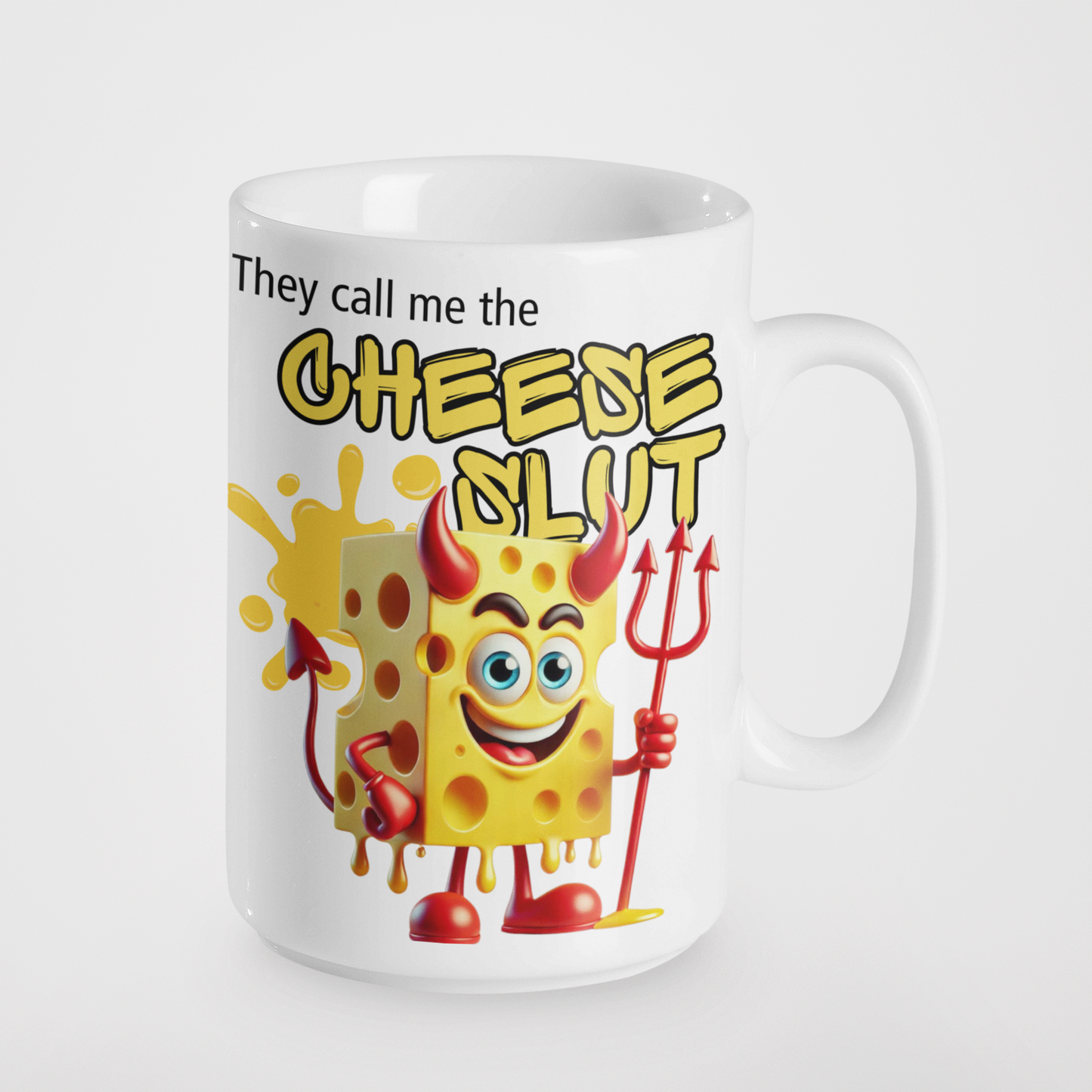 They Call Me the Cheese Slut Mug – Funny Cheese Lover Gift, Naughty Novelty Mug, Cheesy Humour for Foodies, Office Laughs, Secret Santa, Birthday Gag Gift