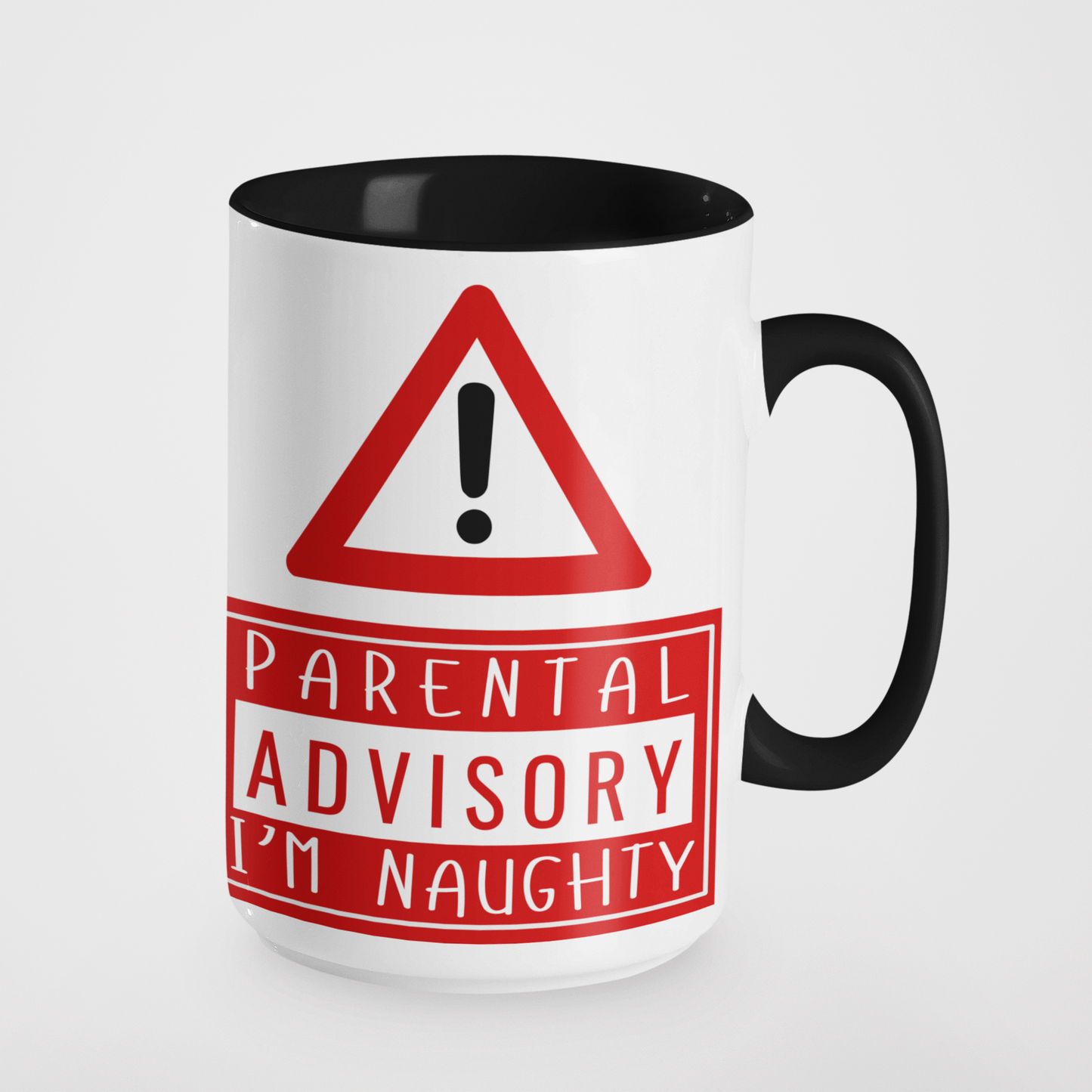 Parental Advisory I'm Naughty Mug | Funny Coffee Mug | Cheeky Gift for Adults | Novelty Mug for Friends | Sarcastic Mug | Naughty Gift Idea