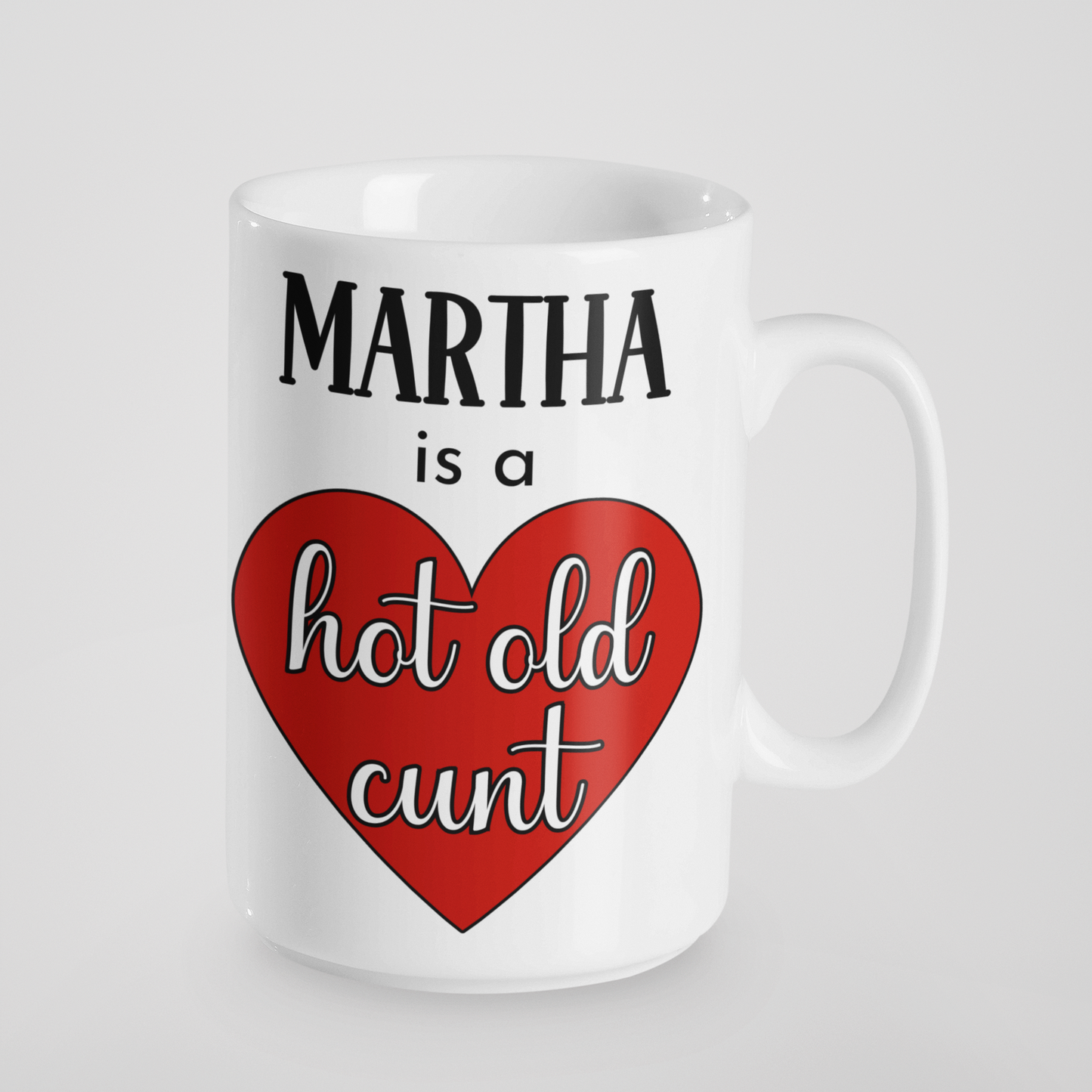 Hot Old Cunt Personalised Mug – Custom Name Heart Design – Hilarious Gift for Friends, Coworkers, Secret Santa – Cheeky, Adult Humour Mug