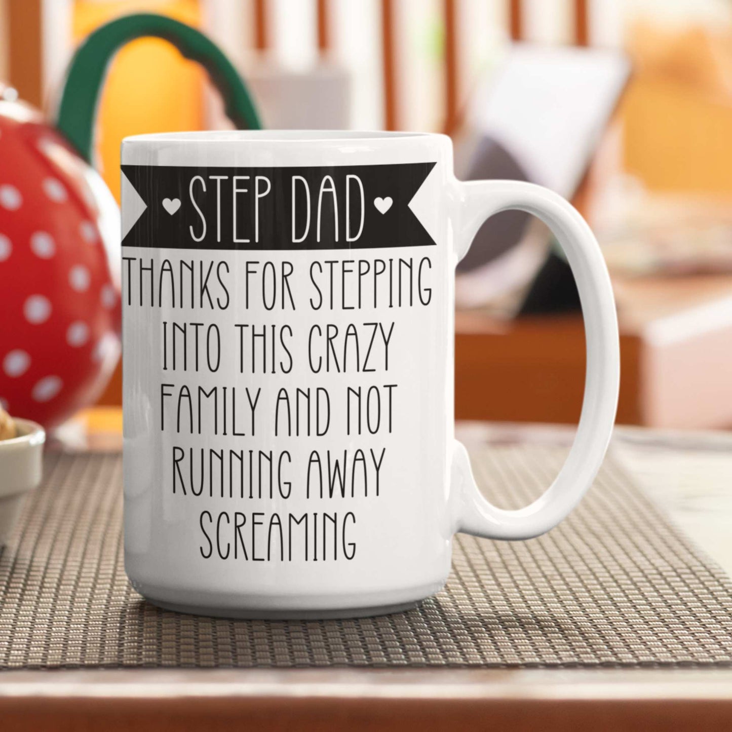 Step Dad Thanks for Stepping Into This Crazy Family Mug - Funny Stepdad Gift, Father's Day Mug, Stepfather Appreciation Gift