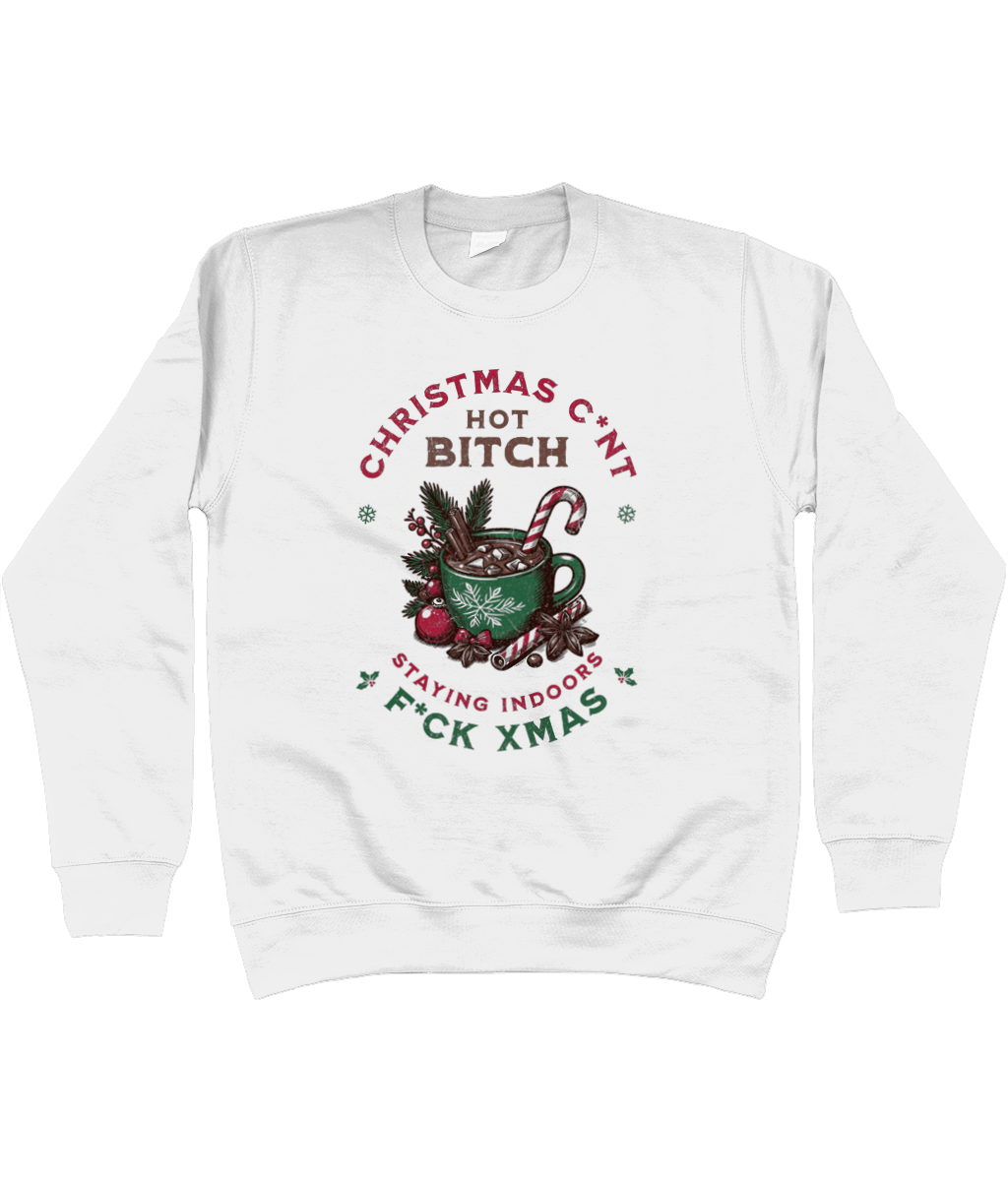 Christmas C*nt Hot Bitch Sweatshirt - Funny Rude Xmas Jumper for Anti-Christmas Vibes | Winter Loungewear