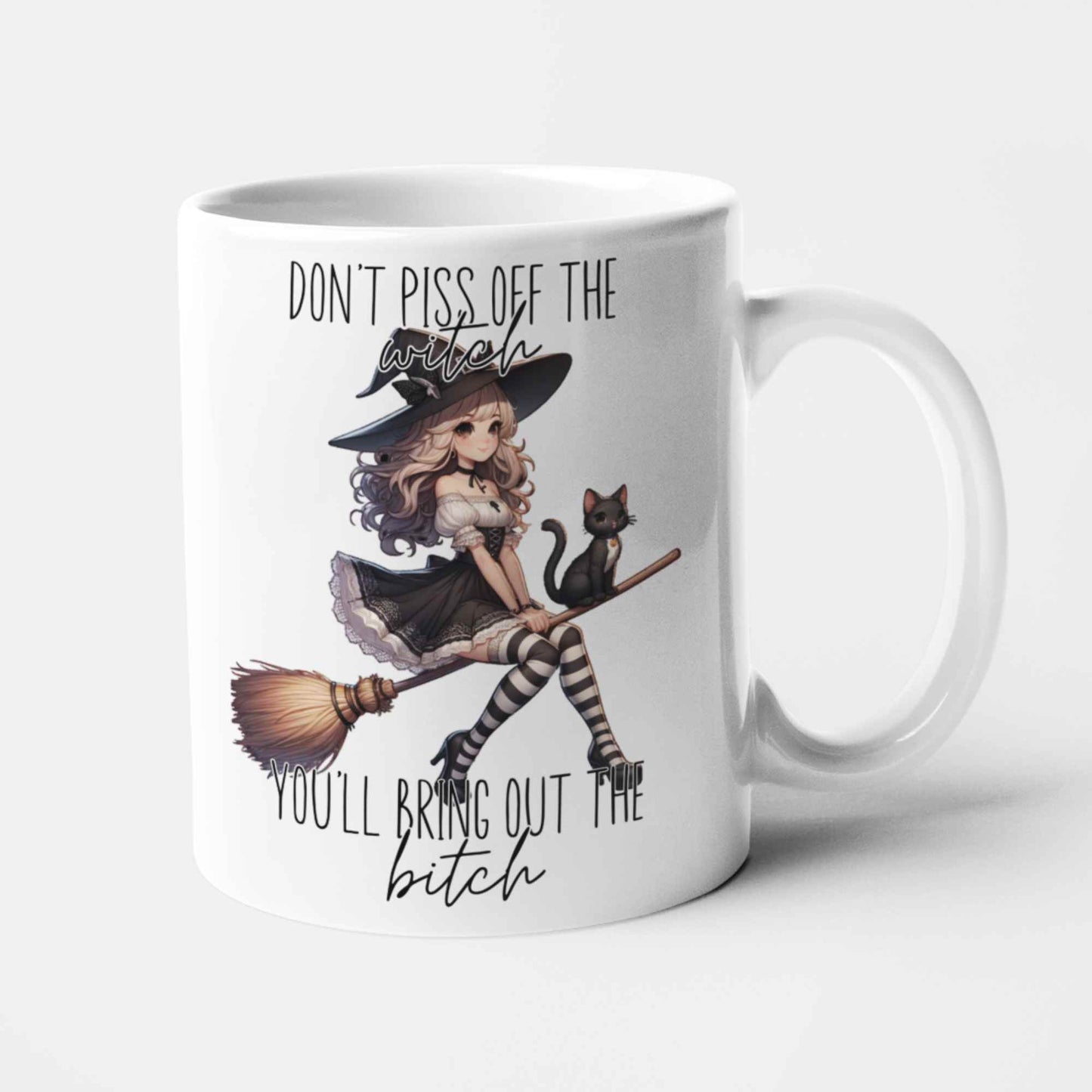 Don't Piss Off the Witch You'll Bring Out the Bitch Mug - Funny Witchy Mug, Sarcastic Coffee Cup, Perfect Gift for Her