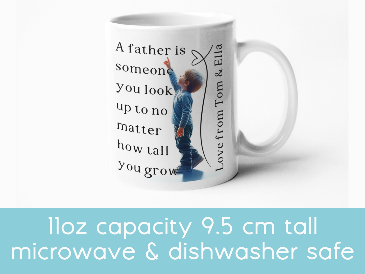 A Father is Someone You Look Up To" Personalised Mug β Ideal Father's Day Gift, Custom Dad Mug, Personalised Coffee Cup