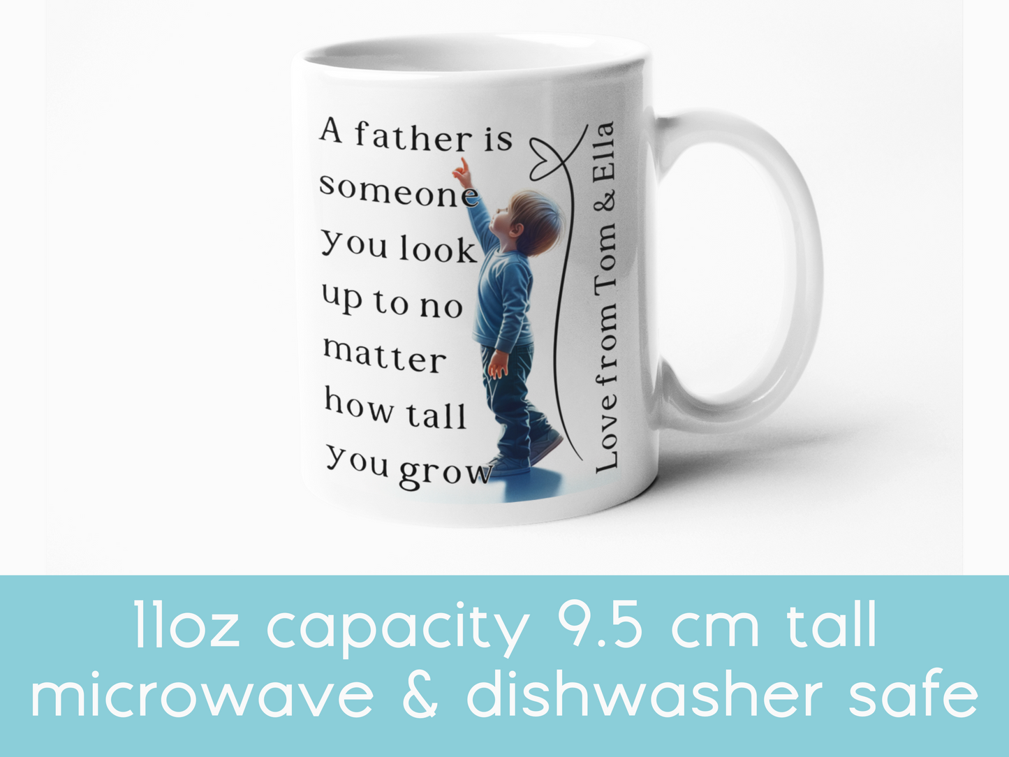 A Father is Someone You Look Up To" Personalised Mug – Ideal Father's Day Gift, Custom Dad Mug, Personalised Coffee Cup