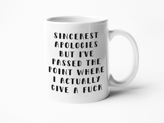 Passed the point where I give a fuck coffee mug