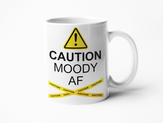 Caution moody af funny coffee mug
