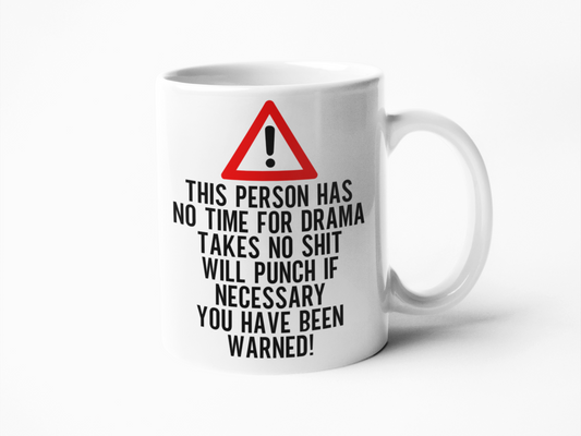This person has no time for drama coffee mug