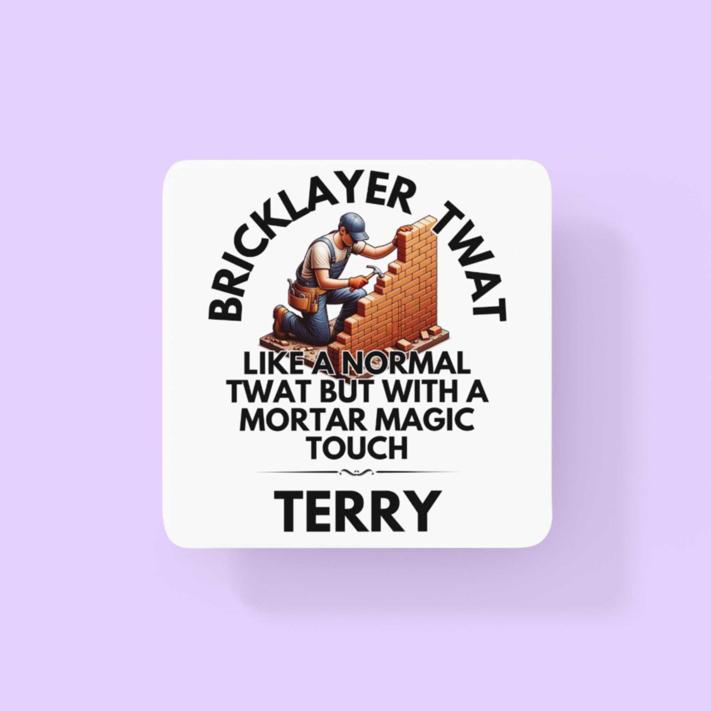 Bricklayer Twat Personalised Rude Funny Coffee Mug Gift