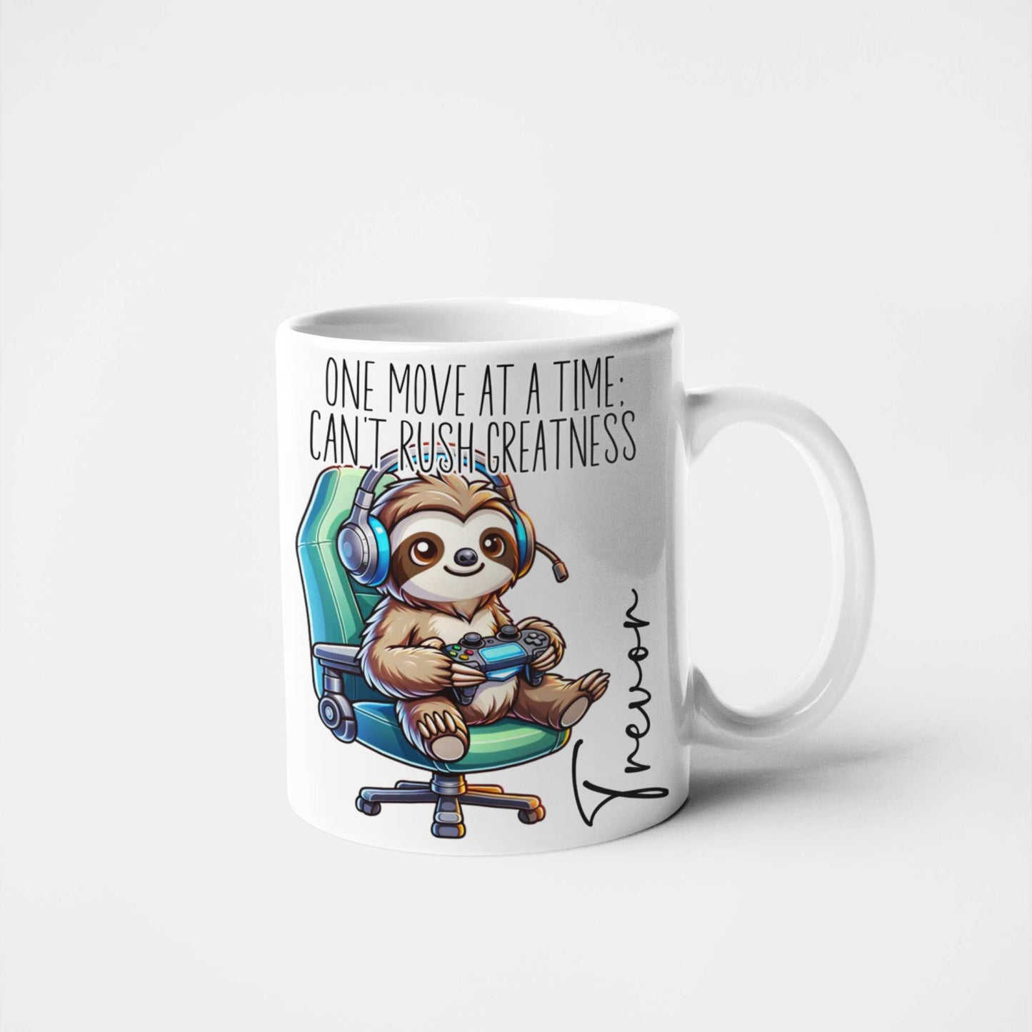 Gamer Sloth Mug - One Move at a Time; Can't Rush Greatness Personalised Mug for Gamers 🎮 | Fun Custom Gift for Lazy Gamers & Chill Vibes | Ideal for Birthdays Christmas or Just Because
