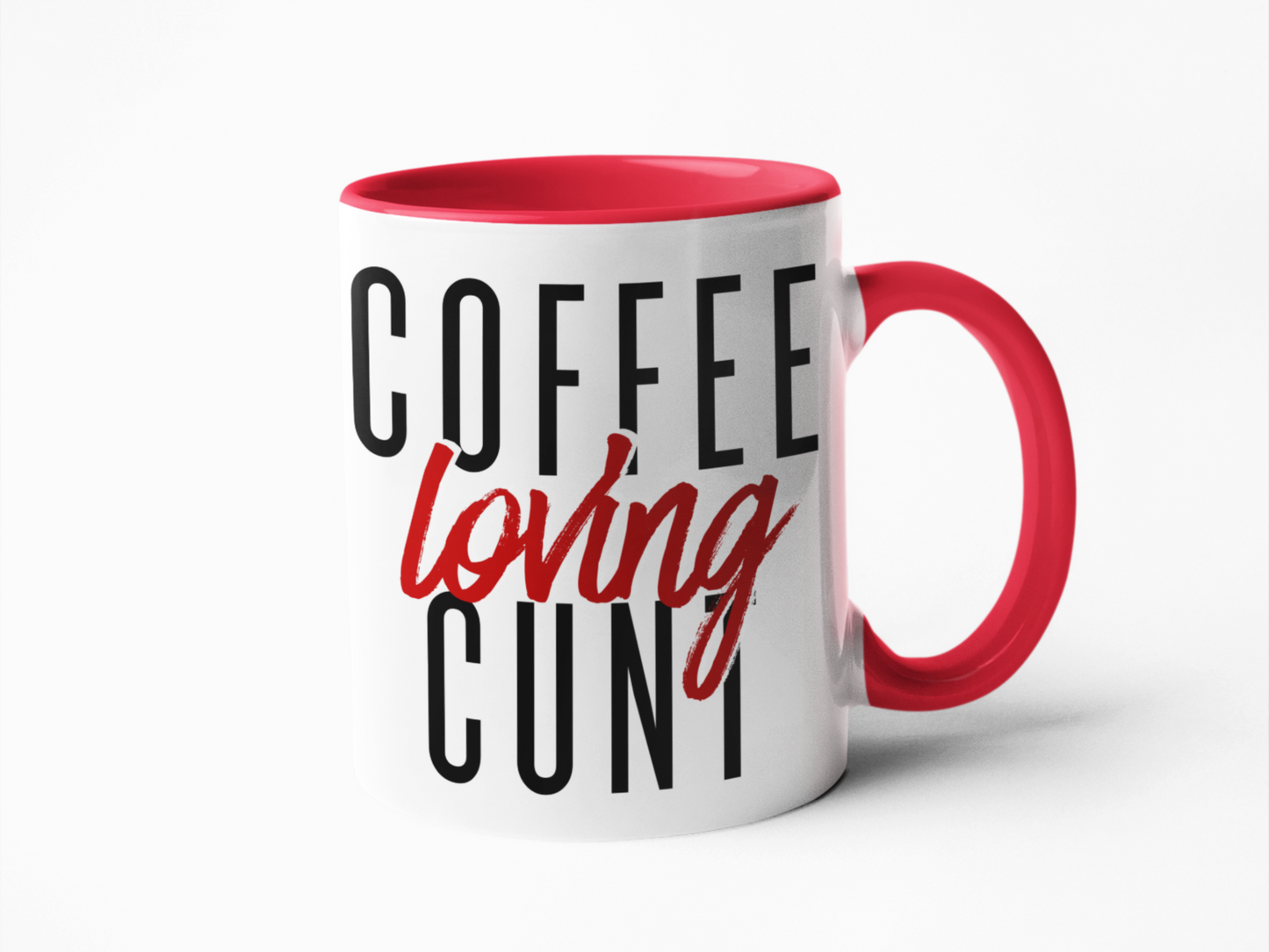 Coffee loving cunt funny coffee mug