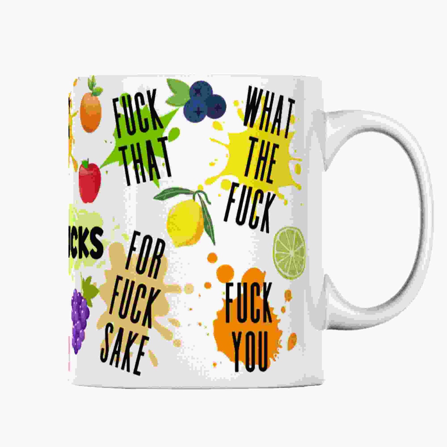 My fucks fruit themed funny rude coffee mug 11oz