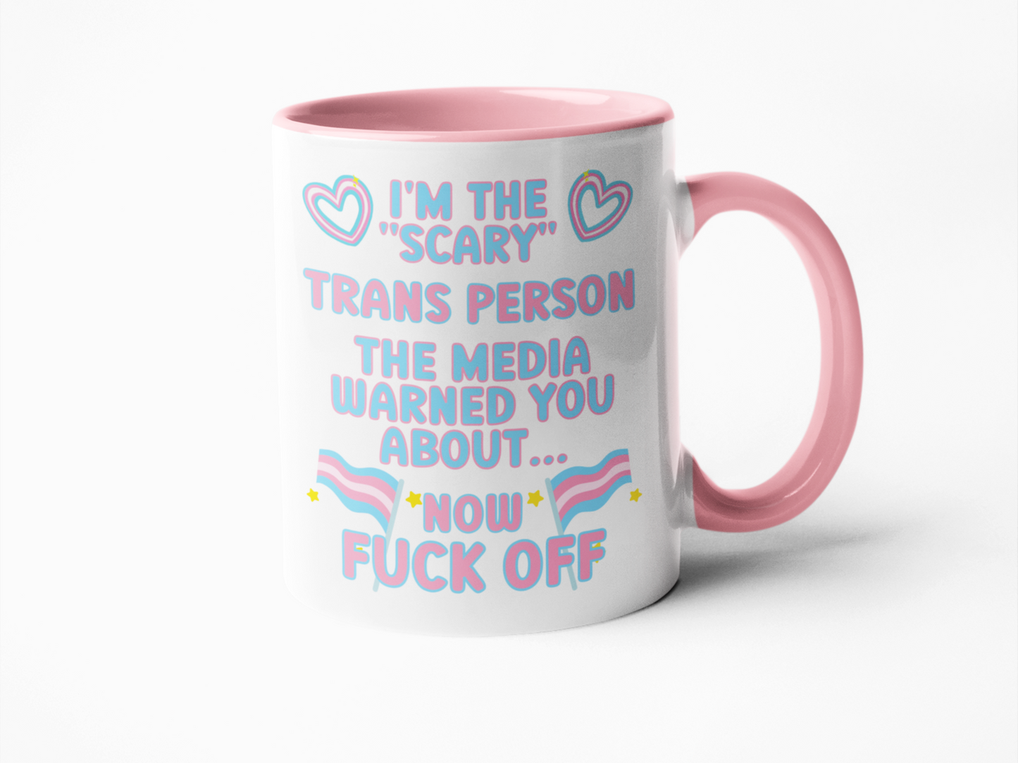 I'm the scary Trans person LGBTQIA coffee mug