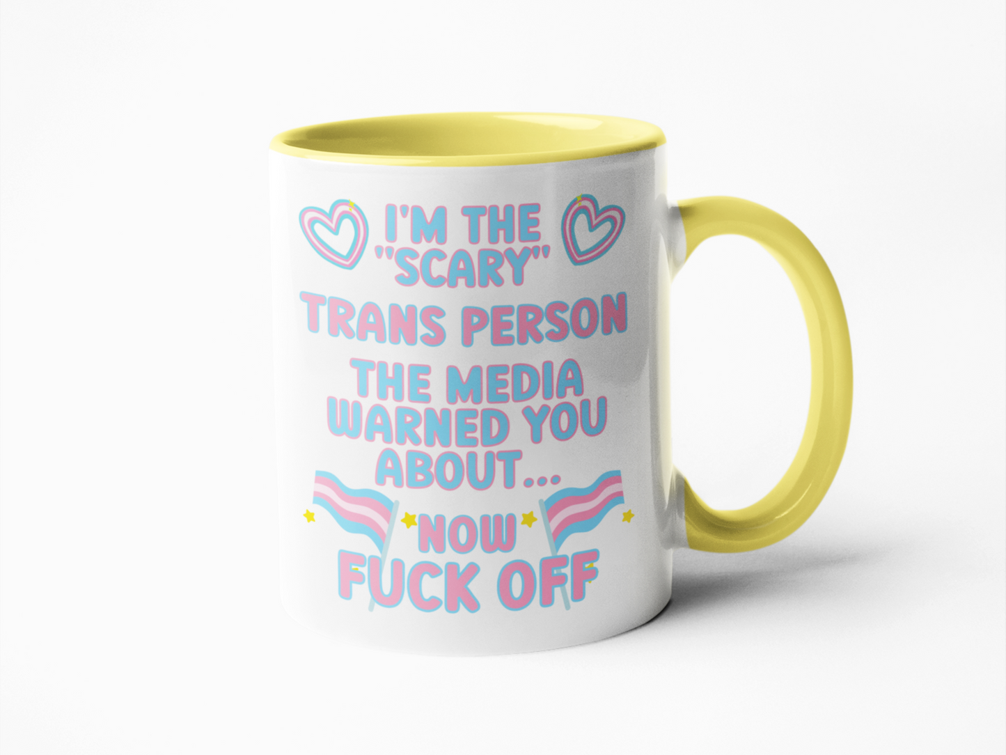 I'm the scary Trans person LGBTQIA coffee mug