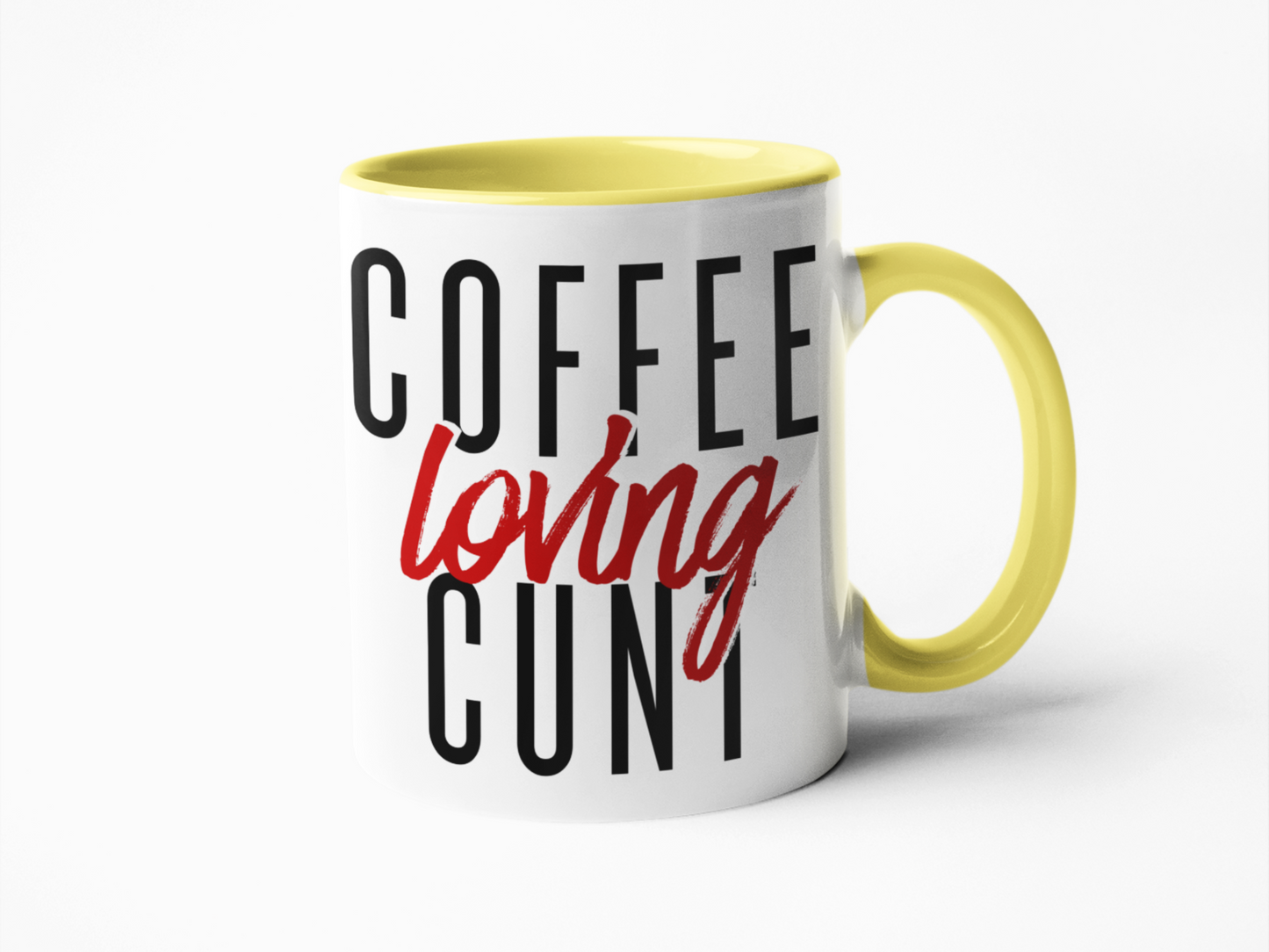 Coffee loving cunt funny coffee mug