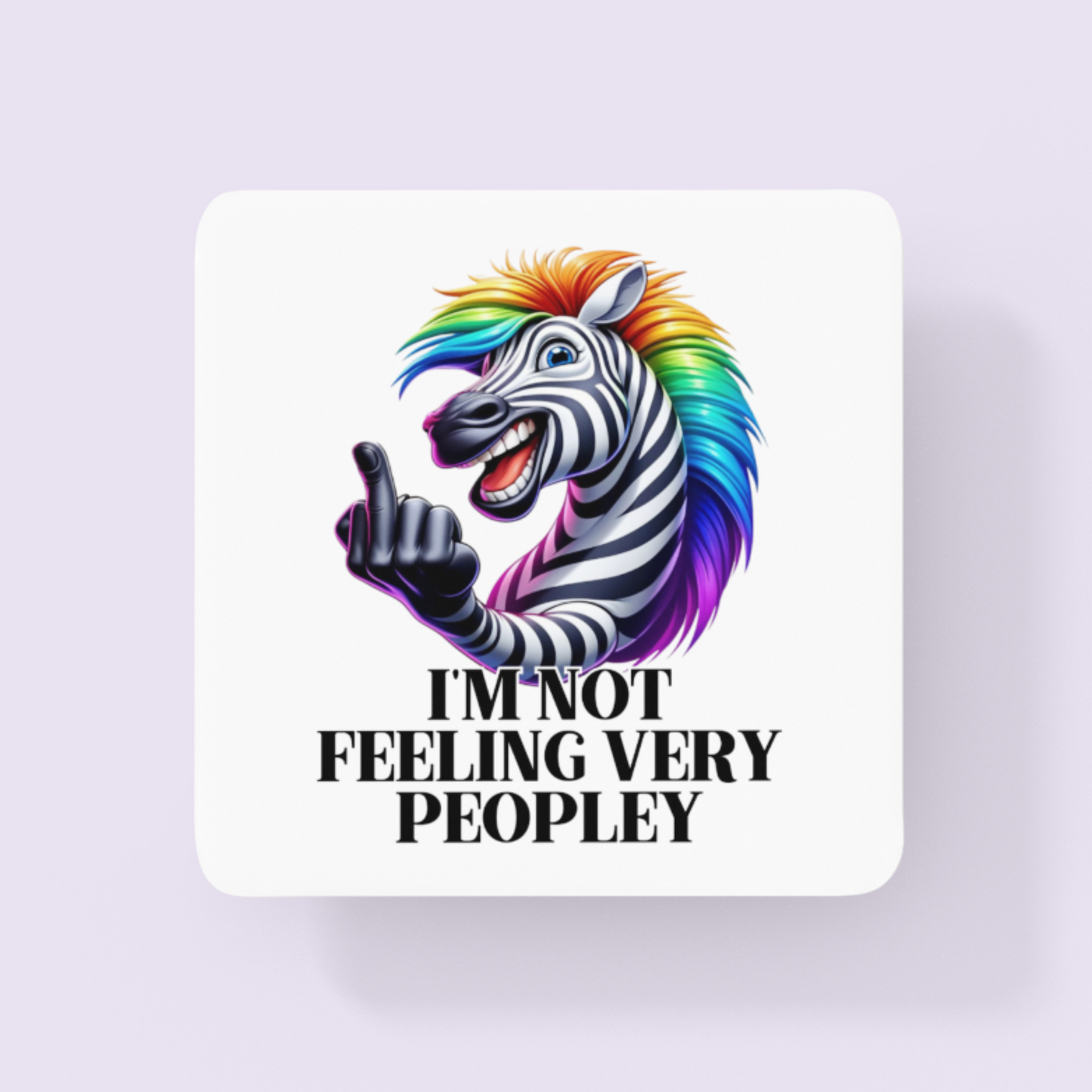 I'm not feeling Peopley Rude Zebra Coffee Mug