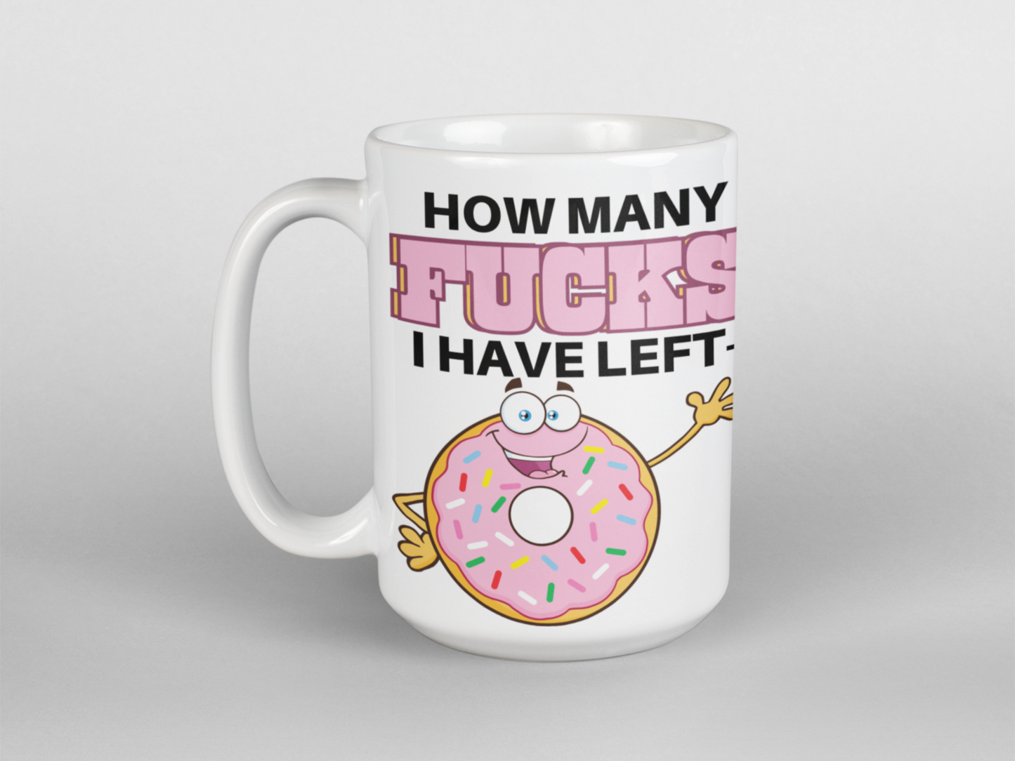 How many fucks left donut funny coffee mug