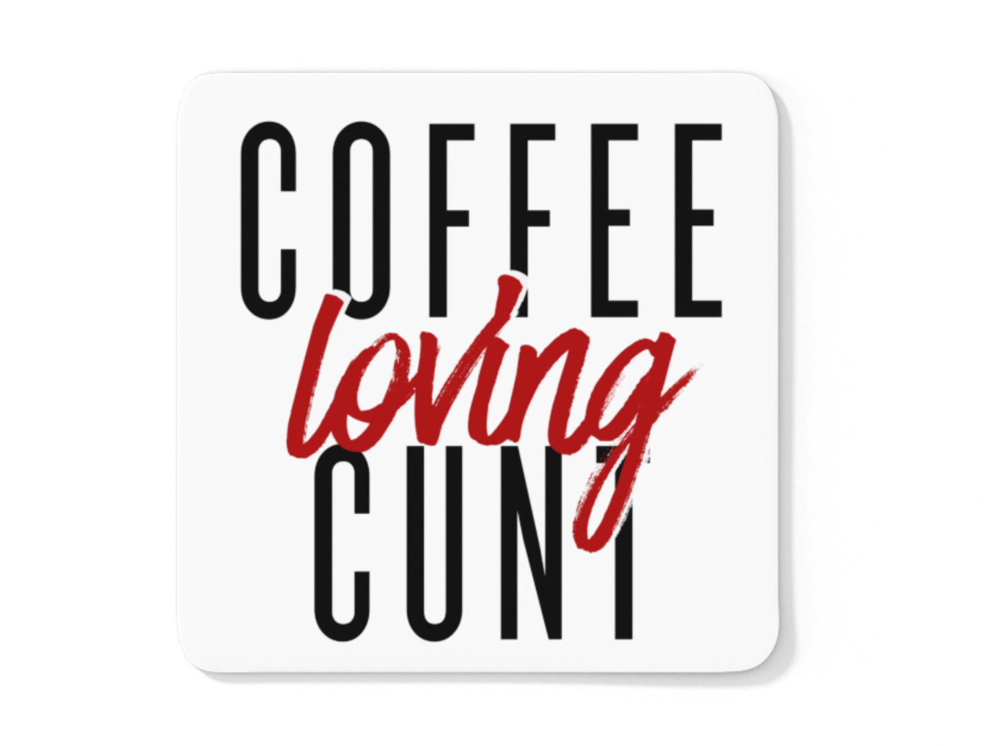 Coffee loving cunt funny coffee mug