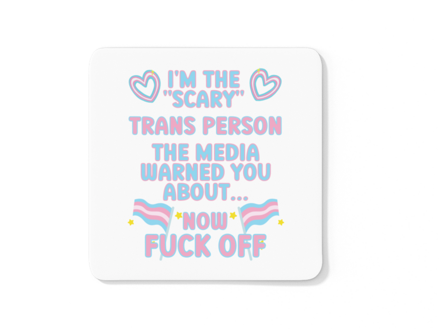 I'm the scary Trans person LGBTQIA coffee mug