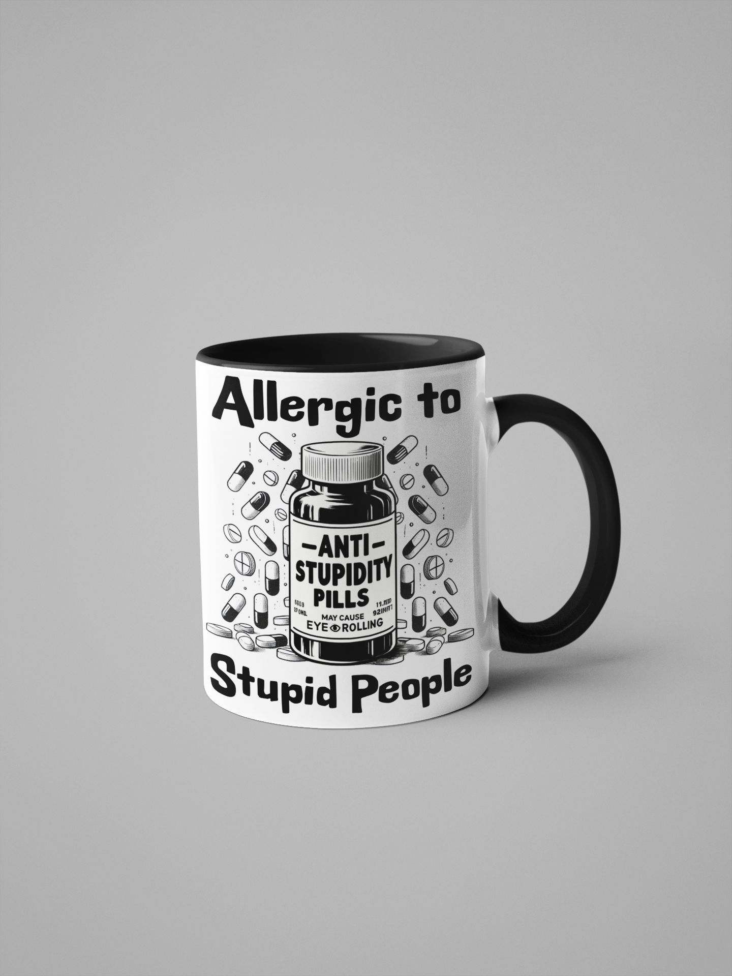 11oz ceramic mug with a sleek black handle and interior. Features the "Allergic to Stupid People" Anti-Stupidity Pills design, perfect as a funny gift.