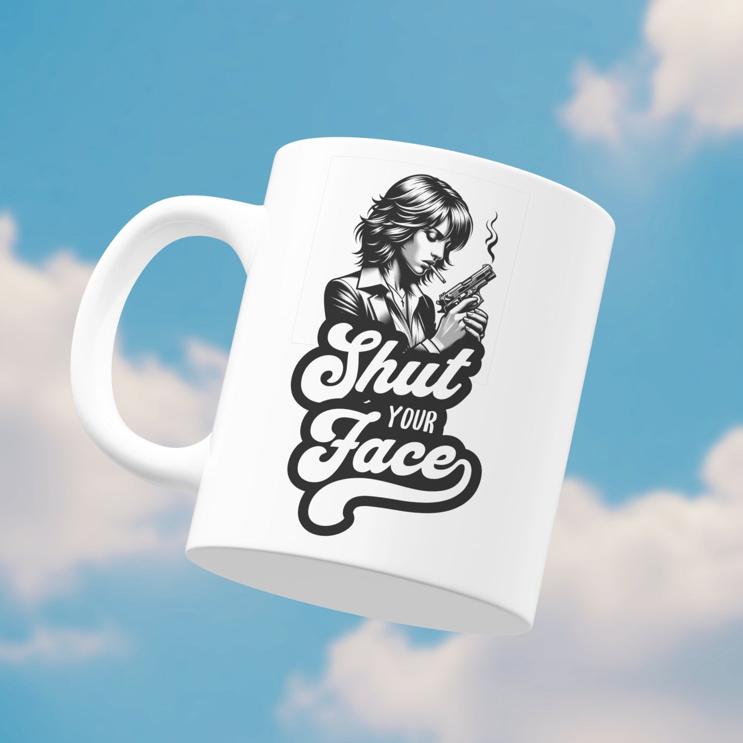 Shut Your Face Mug, Tumbler or Coaster – Funny Gift for Women Who’ve Had Enough