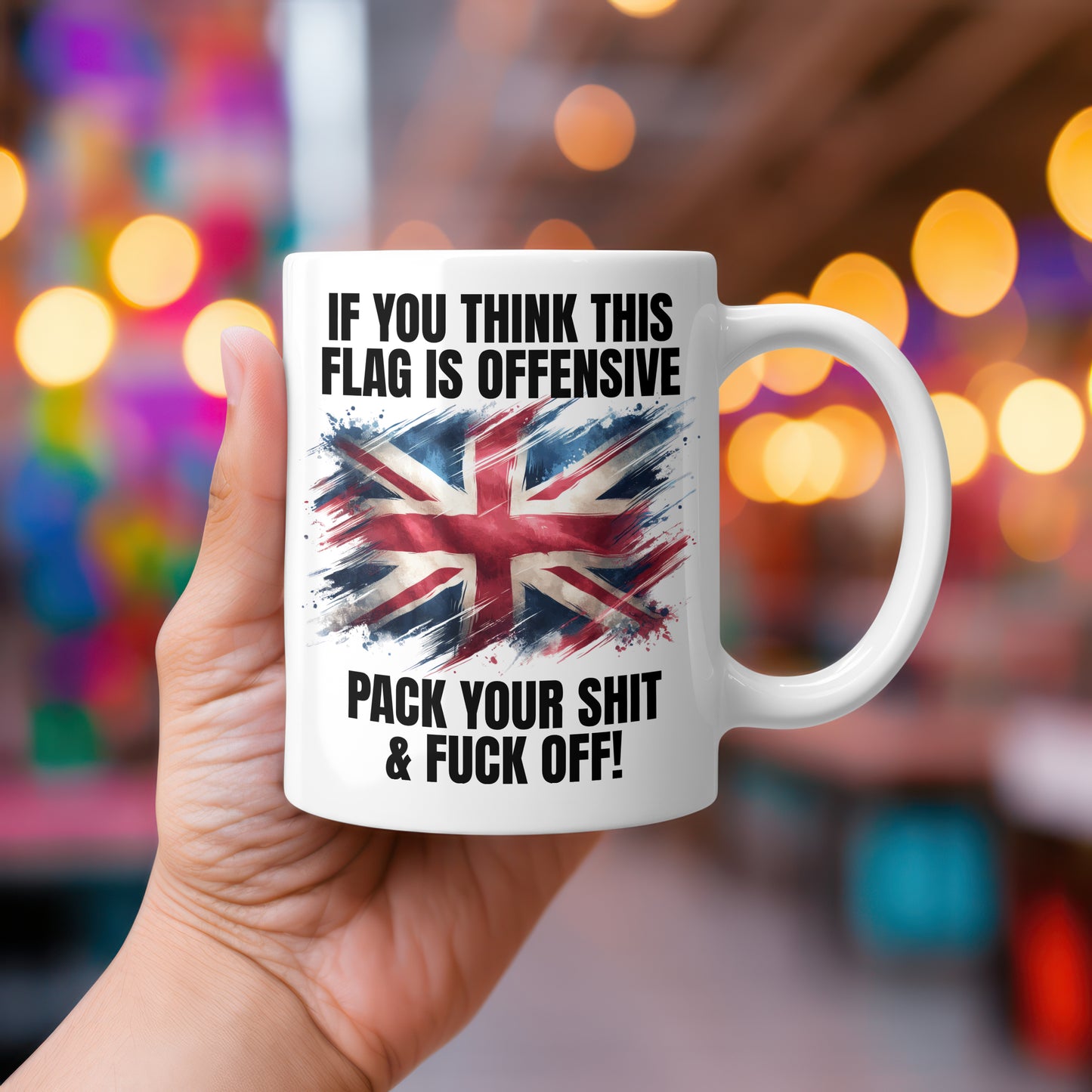 Proud British Coffee Mug for Patriots If You Think This Flag Is Offensive