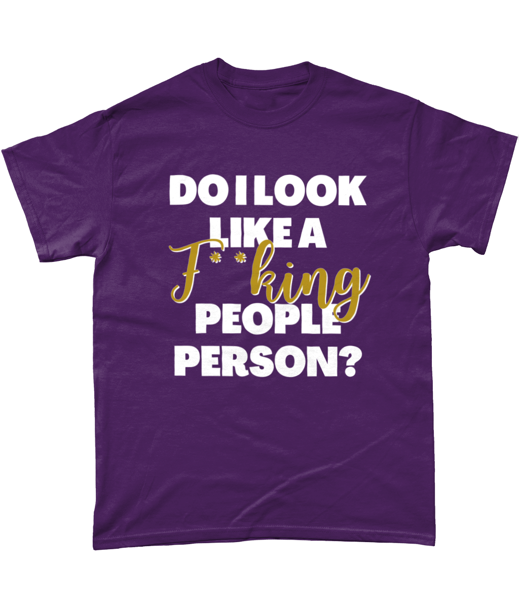 Do I look like a people person t-shirt