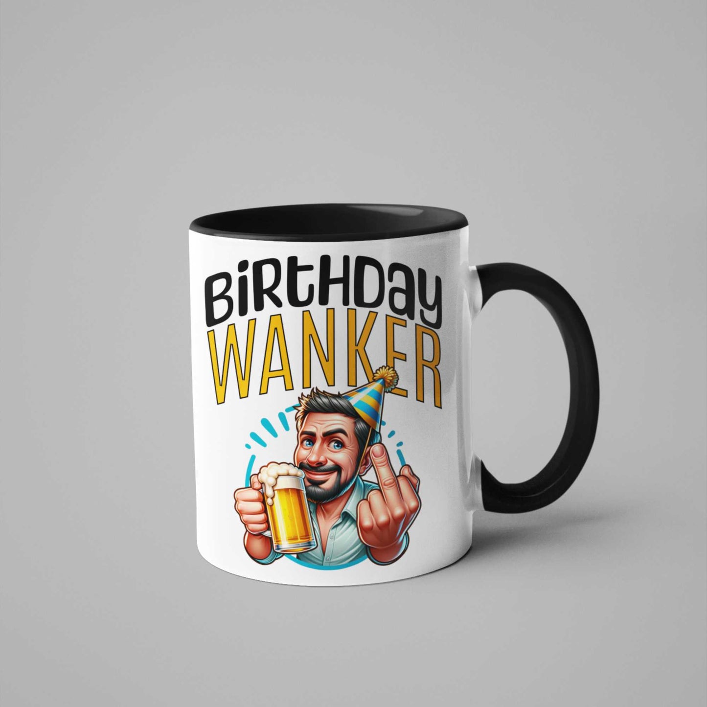 Birthday Wanker Funny Mug - Cheeky Birthday Gift for Him, Banter Mug, Gag Gift Idea