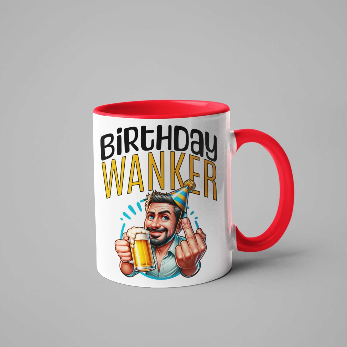 Birthday Wanker Funny Mug - Cheeky Birthday Gift for Him, Banter Mug, Gag Gift Idea