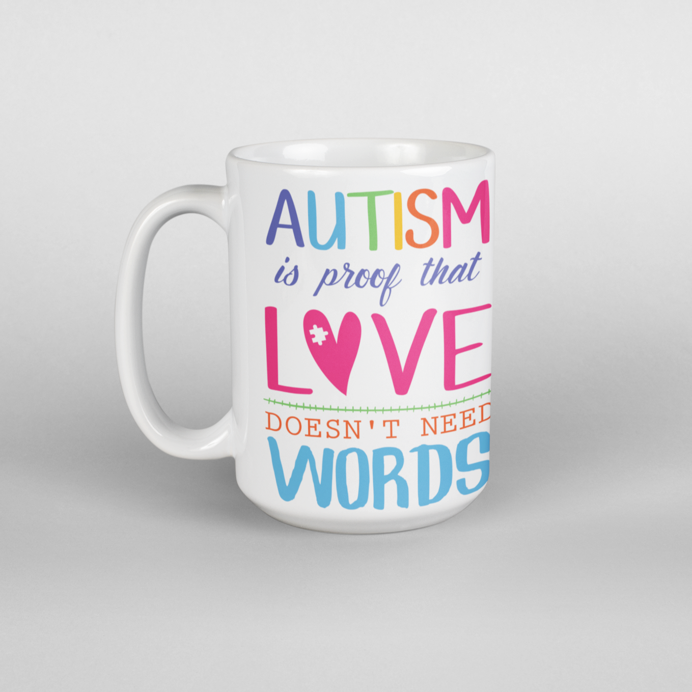 Autism doesn't need words coffee mug