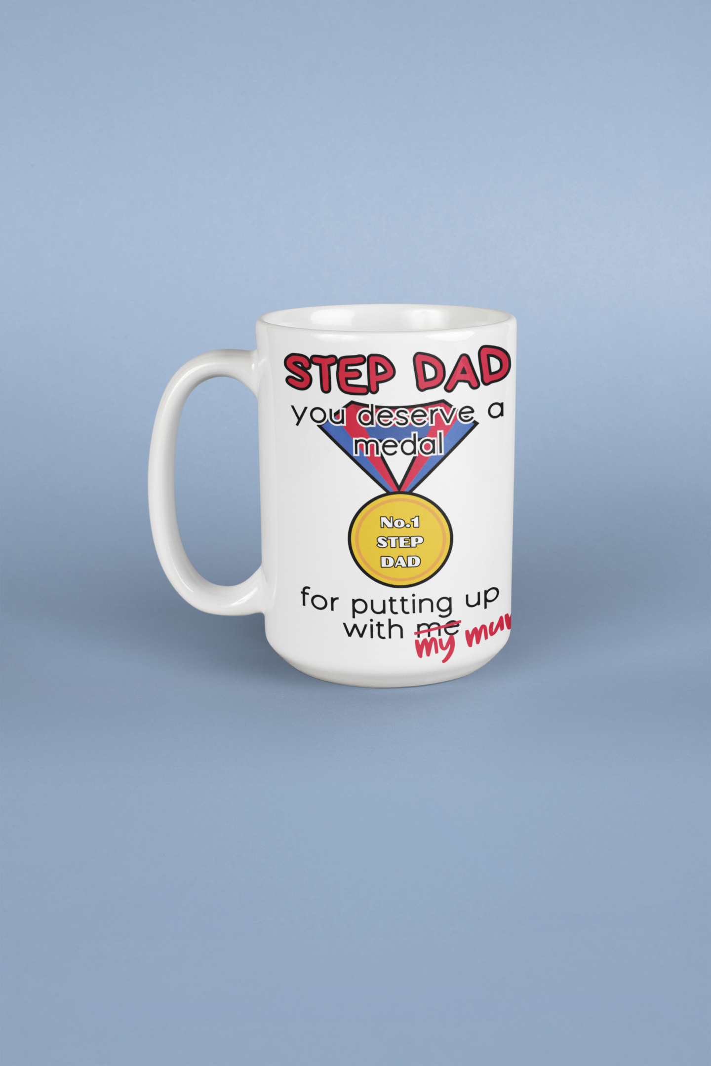 Step dad funny mug deserve a medal