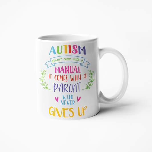 Autism doesn't come with a manual coffee mug