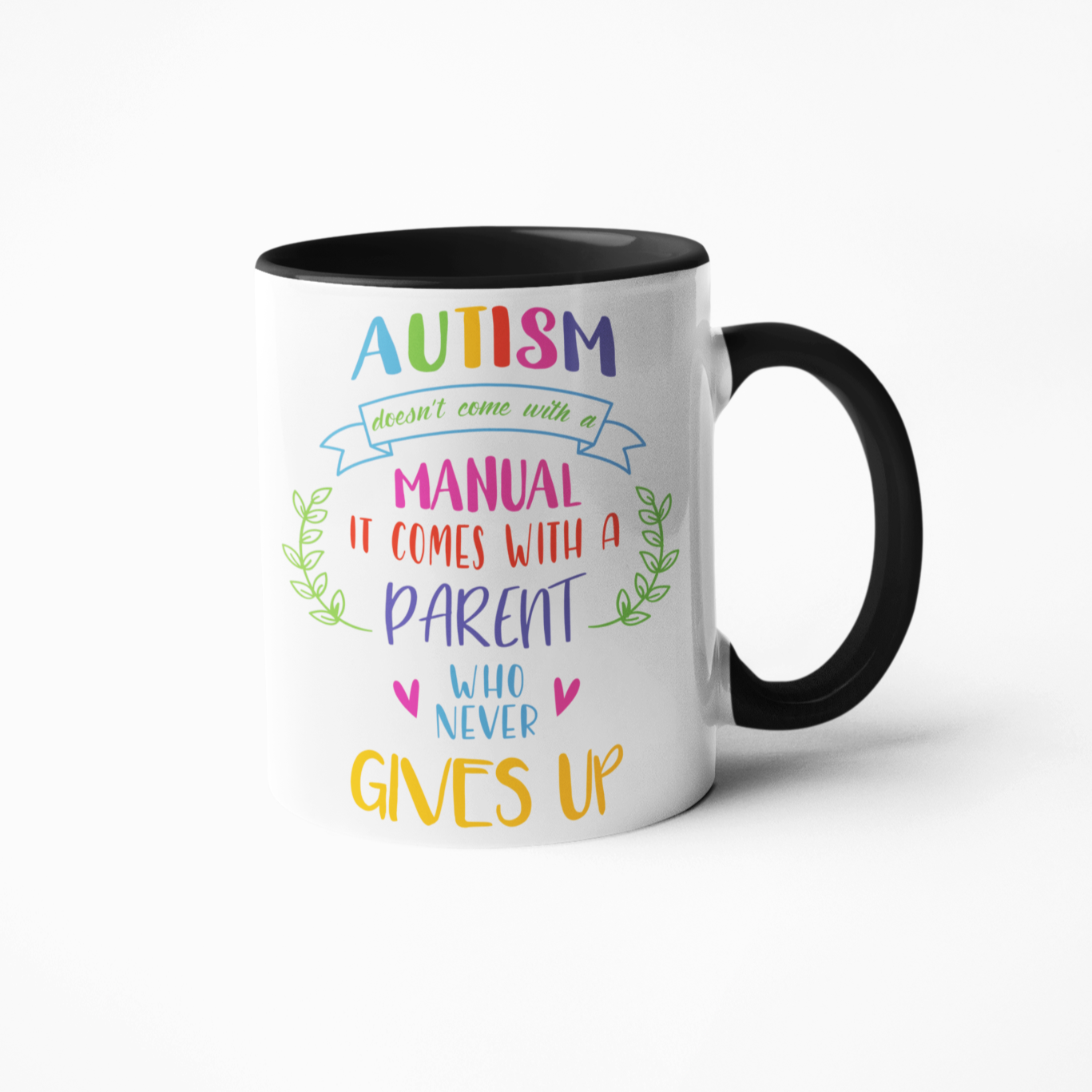 Autism doesn't come with a manual coffee mug