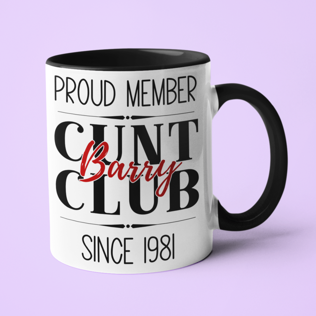cunt club mug personalise with any name in a variety of colours and sizes