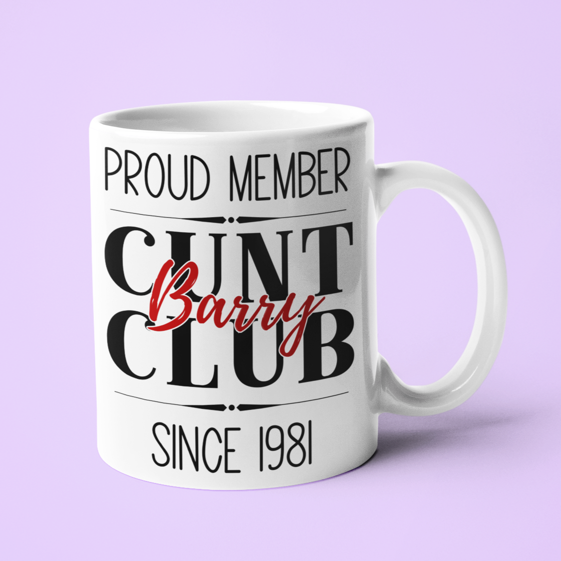 cunt club mug personalise with any name in a variety of colours and sizes