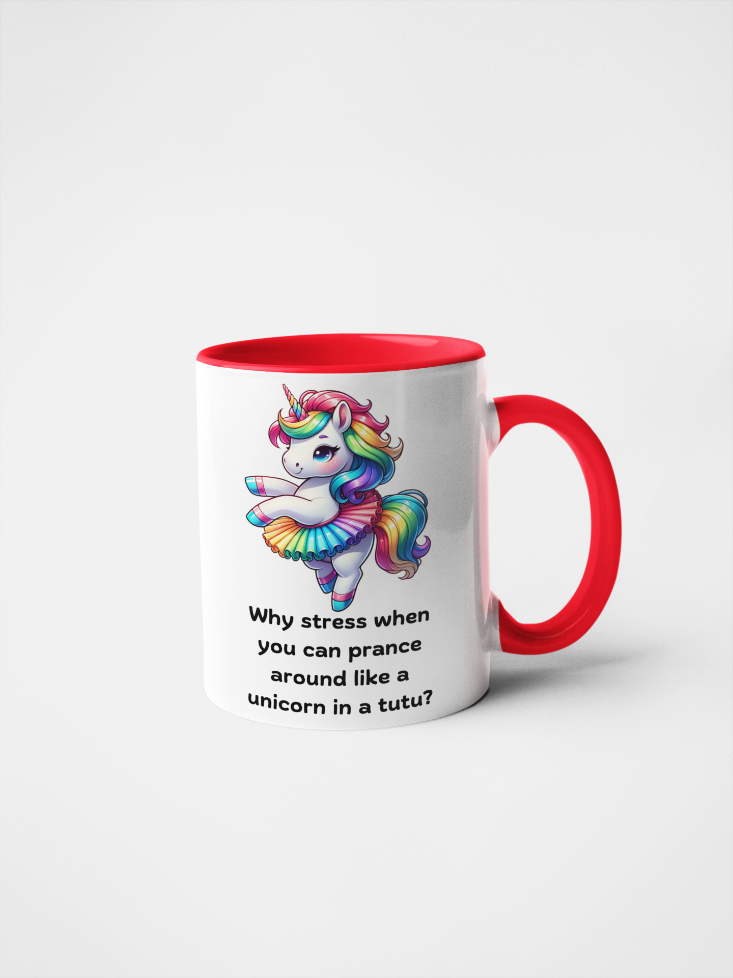 Why Stress When You Can Prance Around Like a Unicorn in a Tutu? Funny Unicorn Mug | Rainbow Unicorn Tutu Mug | Cute Gift for Unicorn Lovers | 11oz & 15oz Ceramic Coffee Mug