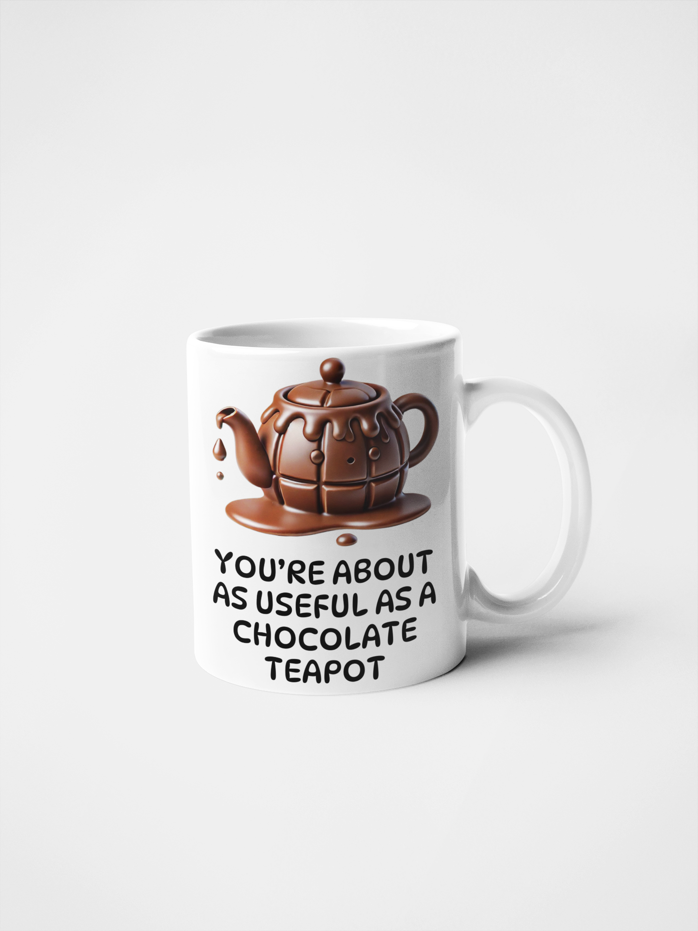 You're About as Useful as a Chocolate Teapot Funny Mug - Sarcastic Gift for Friends, Office Humour, Secret Santa, Novelty Ceramic Coffee Cup