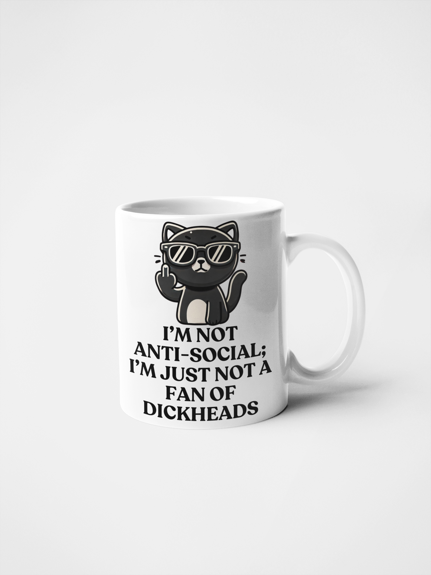I'm Not Anti-Social; I'm Just Not a Fan of Dickheads Sarcastic Cat Lover Mug