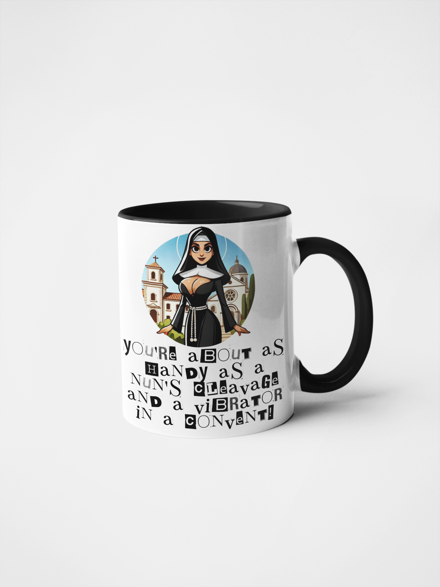 You're About as Handy as a Nun's Cleavage Mug – Funny & Naughty Gift for Friends, Colleagues, Birthdays & Christmas