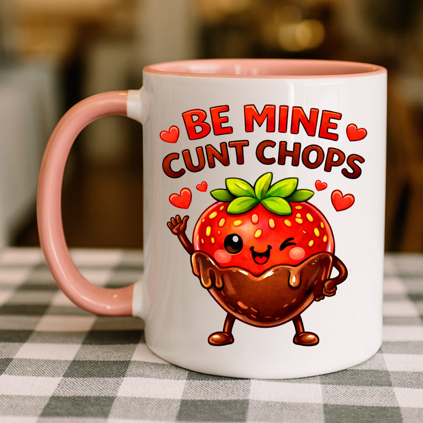 Be Mine Cunt Chops Mug | Rude Funny Valentines Gift with Chocolate Strawberry
