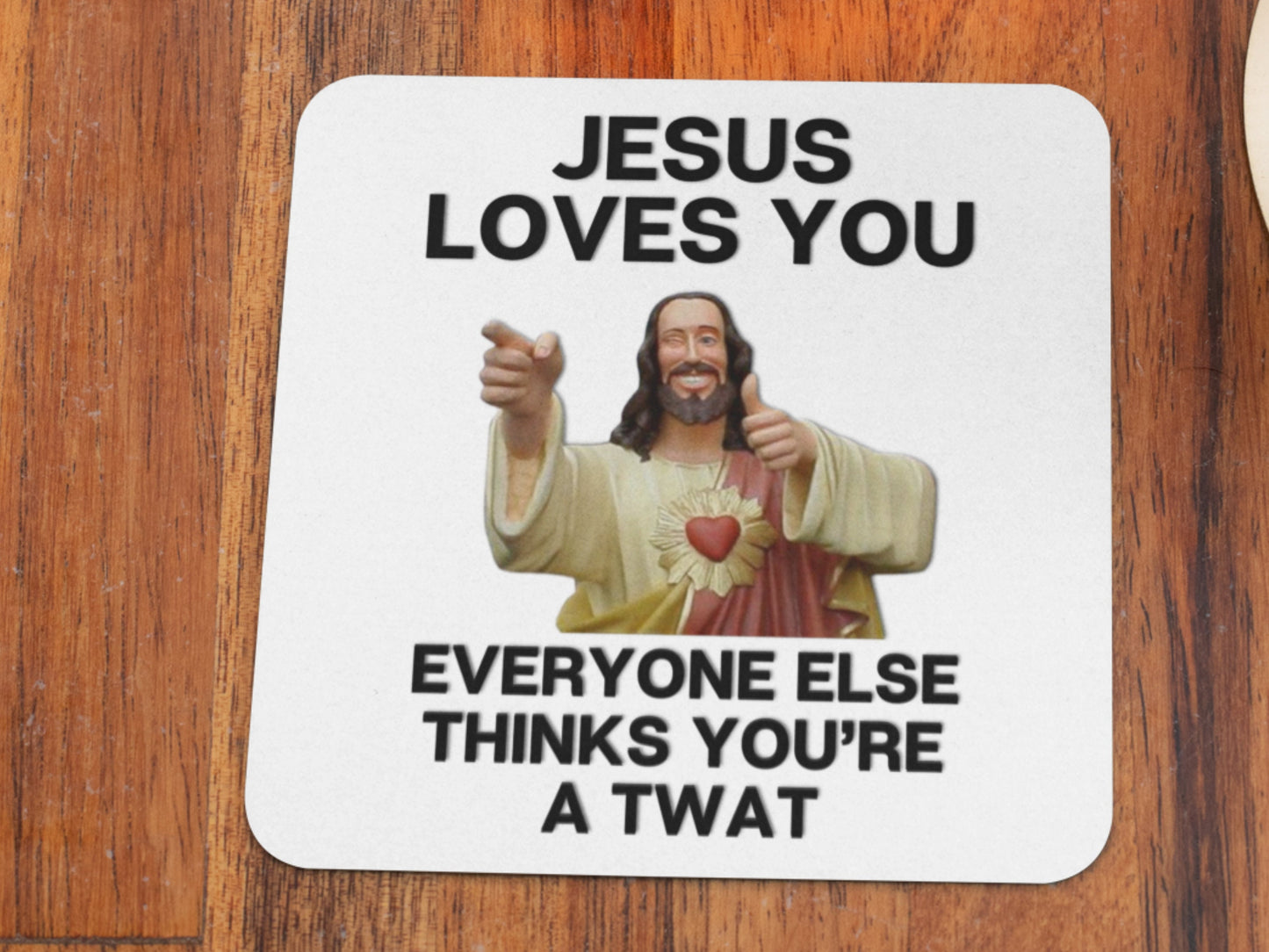 Jesus loves you twat cunt sweary rude funny mug