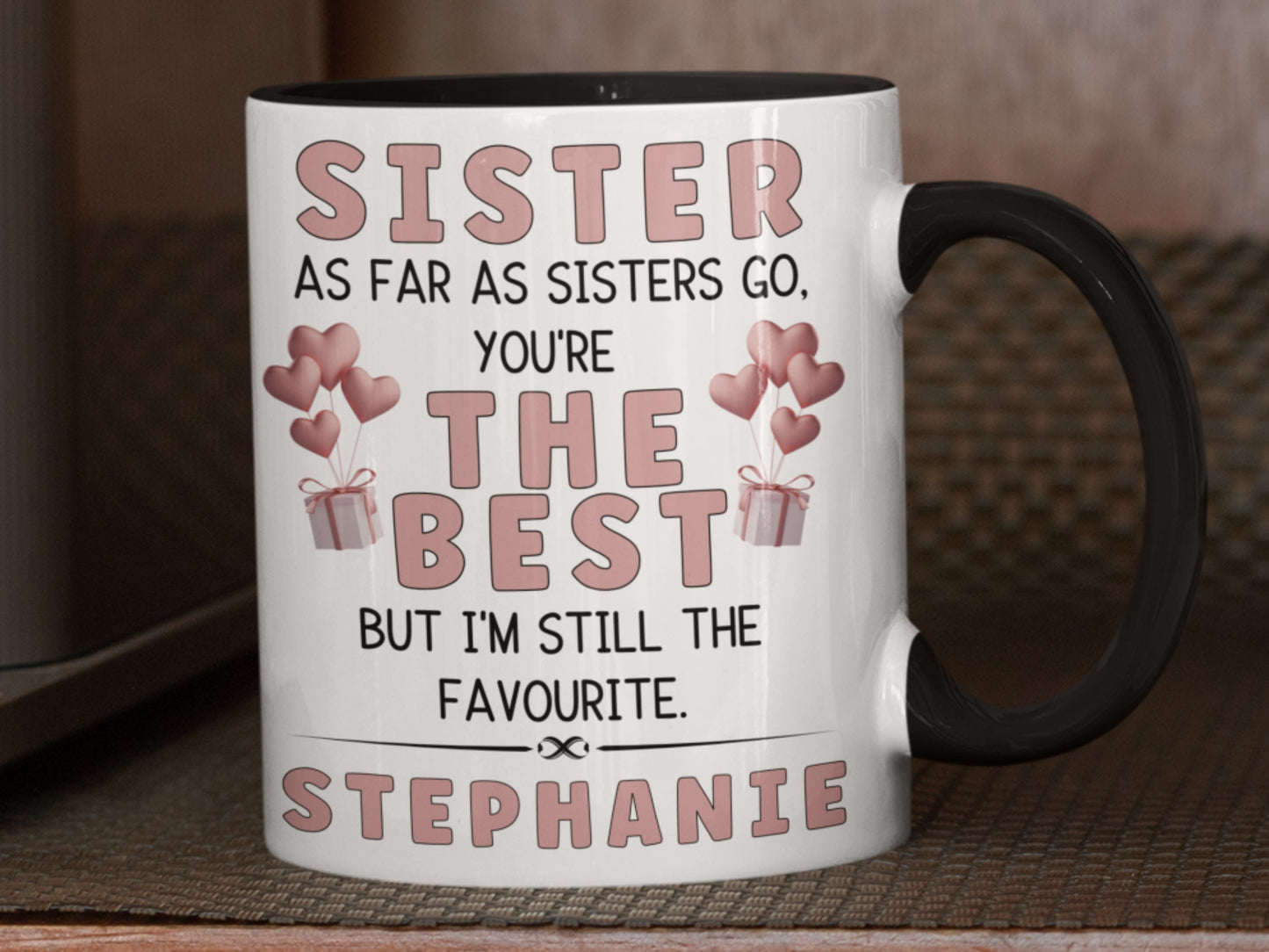 You're the best sister but I'm the favourite funny personalised mug