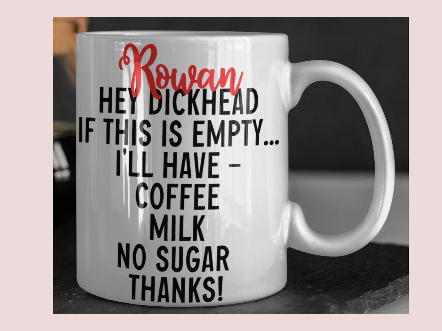Hey dickhead personalised hot drink instruction sweary rude coffee mug