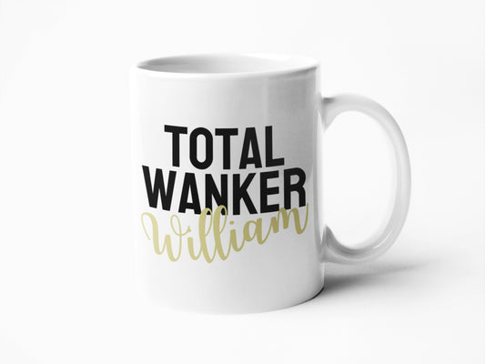 Total Wanker Mug, funny coffee mug, birthday for him gifts