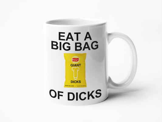 Eat a bag of dicks funny sweary coffee mug