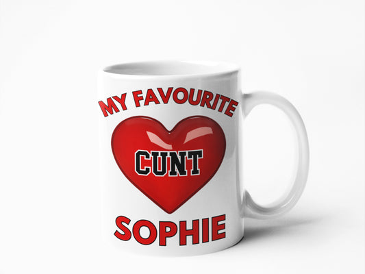 My favourite cunt personalised naughty rude coffee mug with any name printed both sides