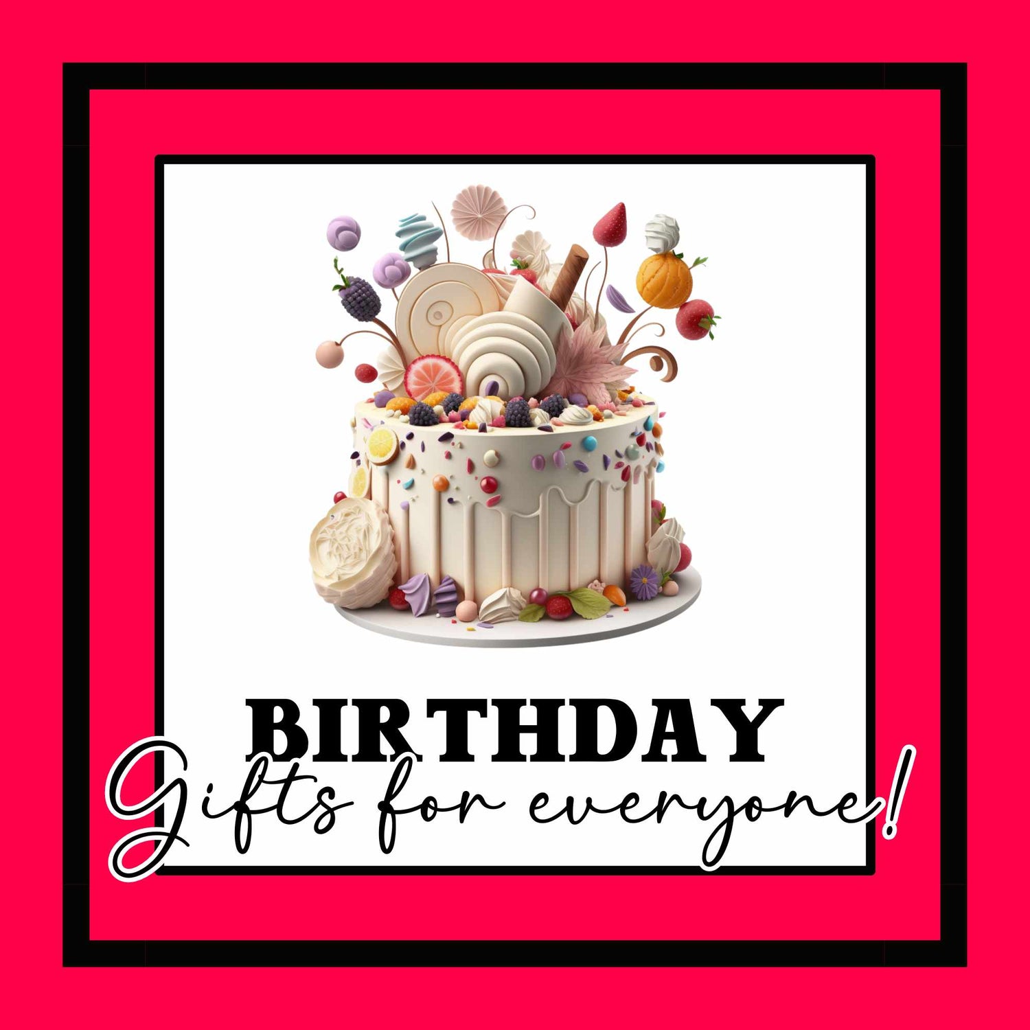 Birthday Gifts